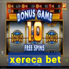 xereca bet